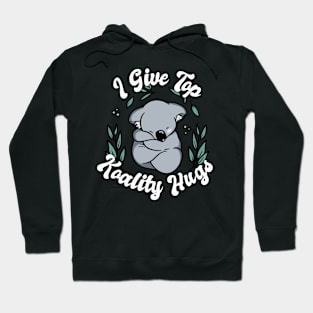 I Give Top Koality Hugs for Koala Bear Pun Lover Hoodie